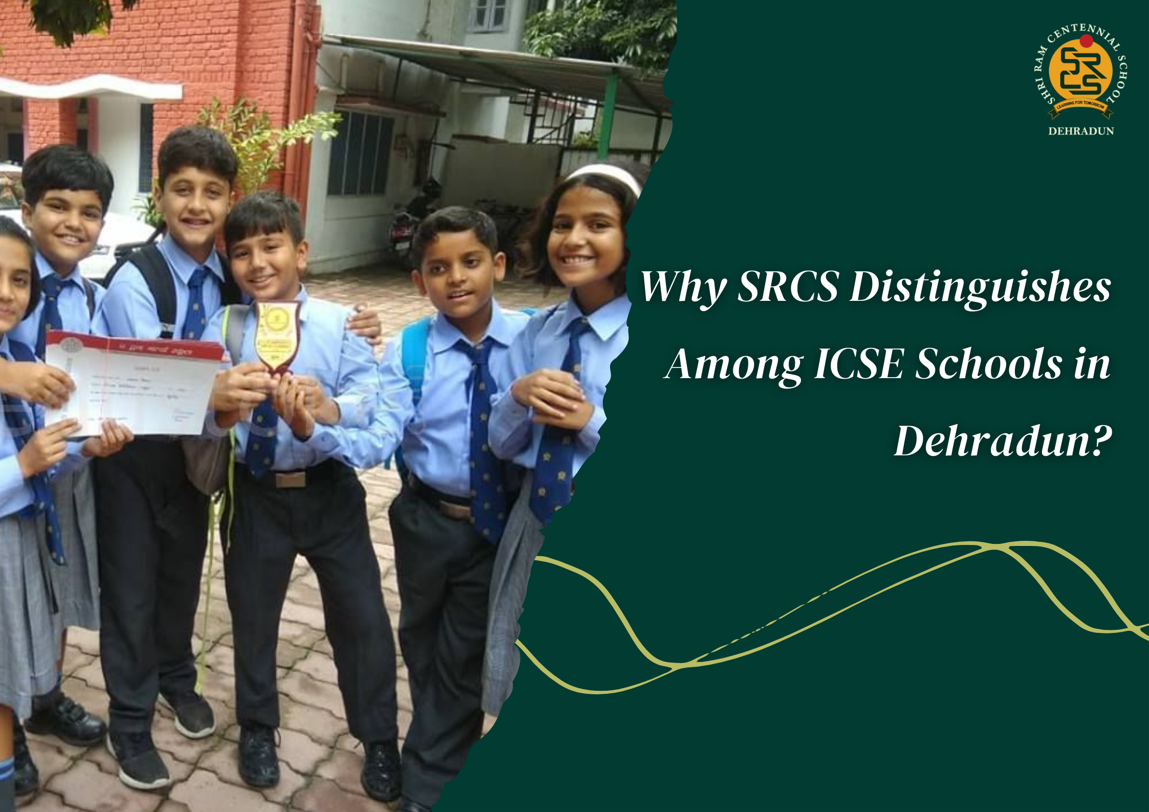 Why SRCS Distinguishes Among ICSE Schools in Dehradun?