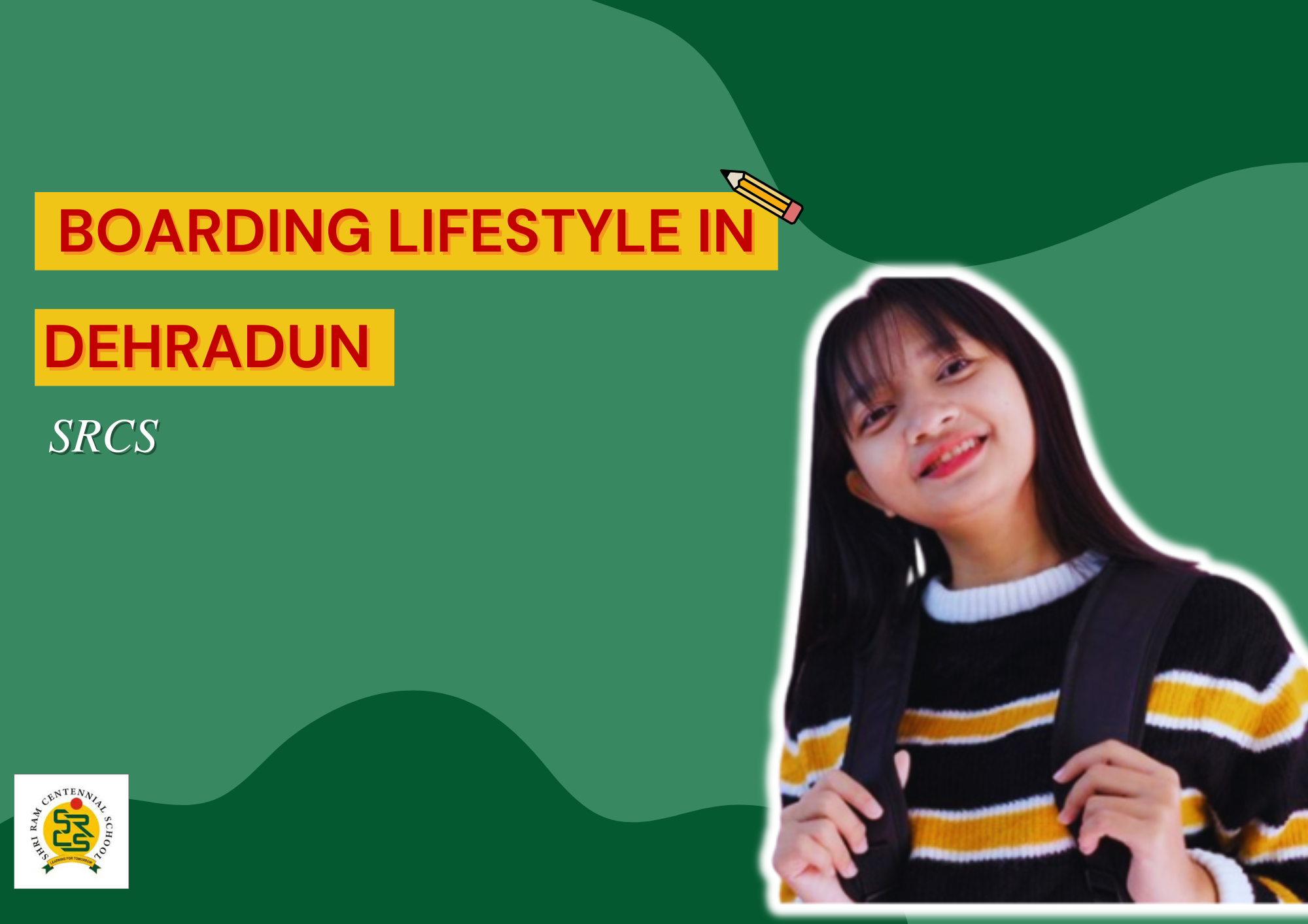 Boarding Lifestyle in Dehradun: Shri Ram Centennial School's