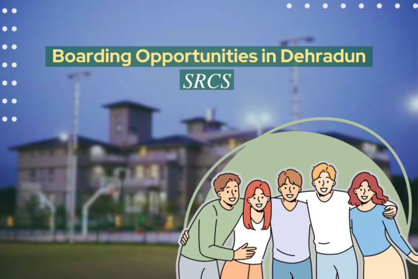 Boarding Opportunities in Dehradun: Shri Ram Centennial School's