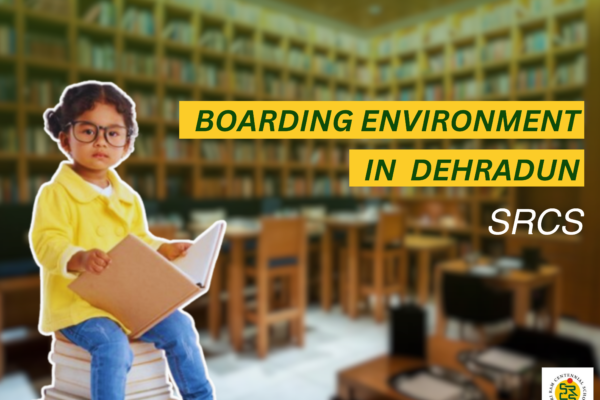 Boarding Environment in Dehradun :Shri Ram Centennial School's
