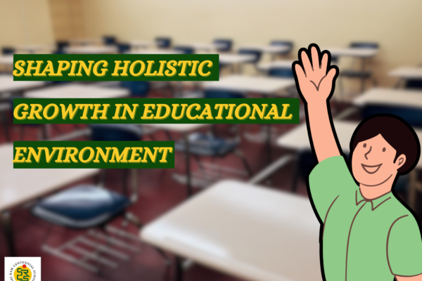 Shaping Holistic Growth in Educational Environment at SRCS