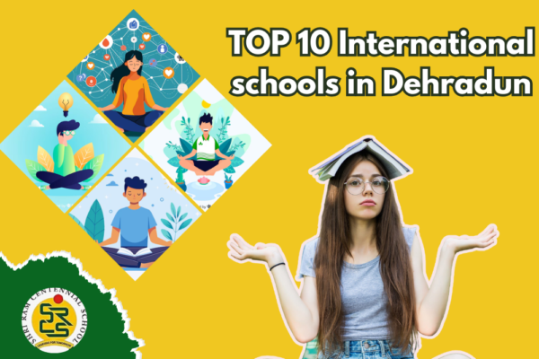 TOP 10 International schools in Dehradun