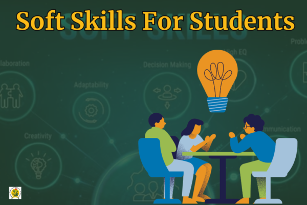 Top Soft Skills Every Student Should Master: Schools in Dehradun