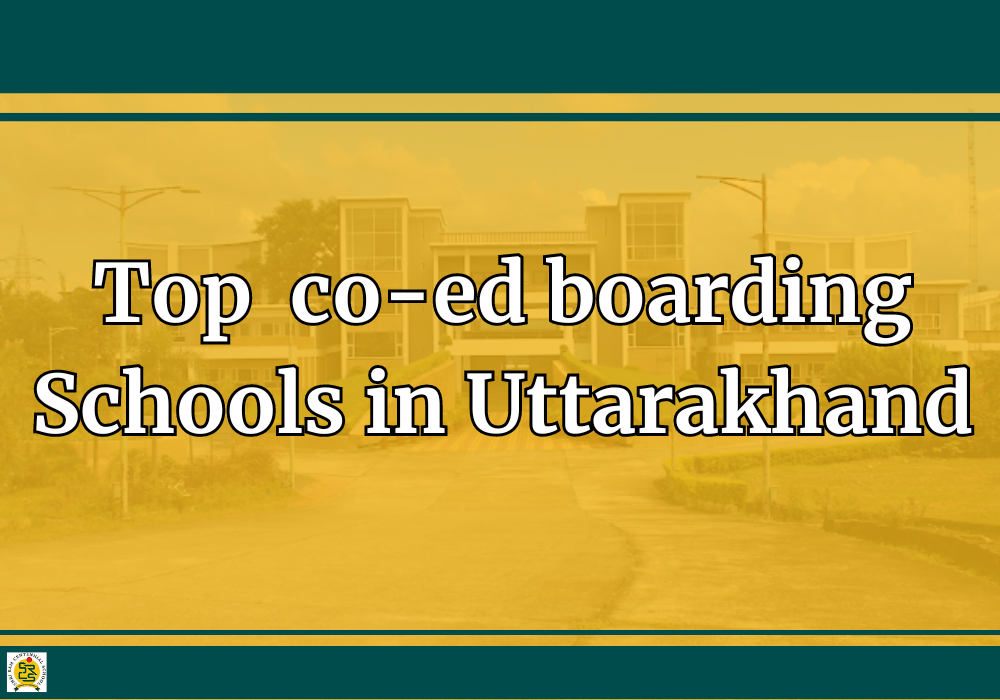 Top 10 Co-ed Boarding Schools in Uttarakhand