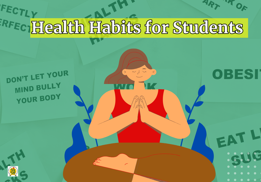 How to Cultivate Health Habits for Students