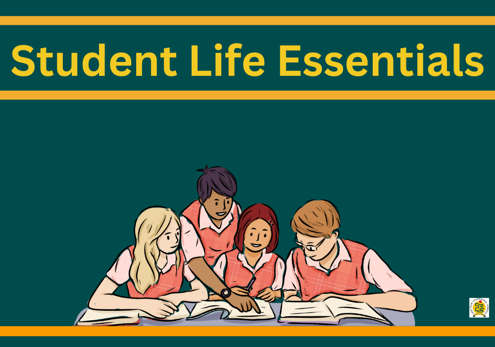 Student Life Essentials: Why It’s More Important Than You Think