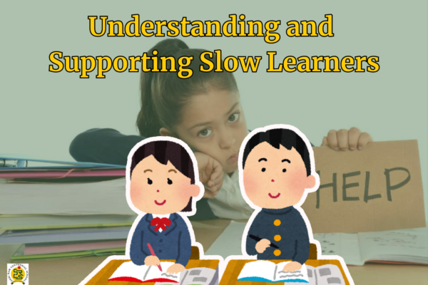 Understanding and Supporting Slow Learners: Effective Strategies