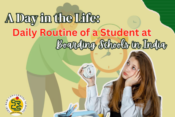 A Day in the Life: Daily Routine of a Student at Boarding Schools in India