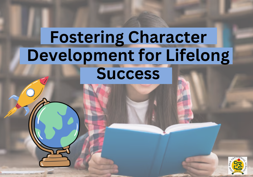 Fostering Character Development for Lifelong Success