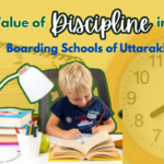 The Value of Discipline in Boarding Schools of Uttarakhand