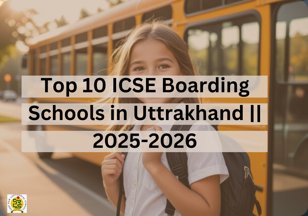 Top 10 ICSE Boarding Schools in Uttrakhand || 2025-2026