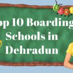 Top 10 Boarding Schools in Dehradun | 2025-2026