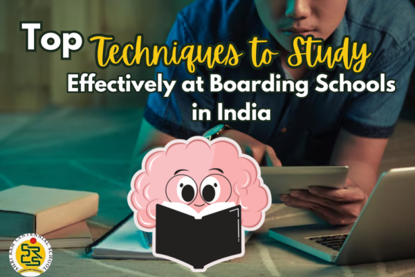 Top Techniques to Study Effectively at Boarding Schools in India