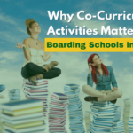 Why Co-Curricular Activities Matter in Boarding Schools in India