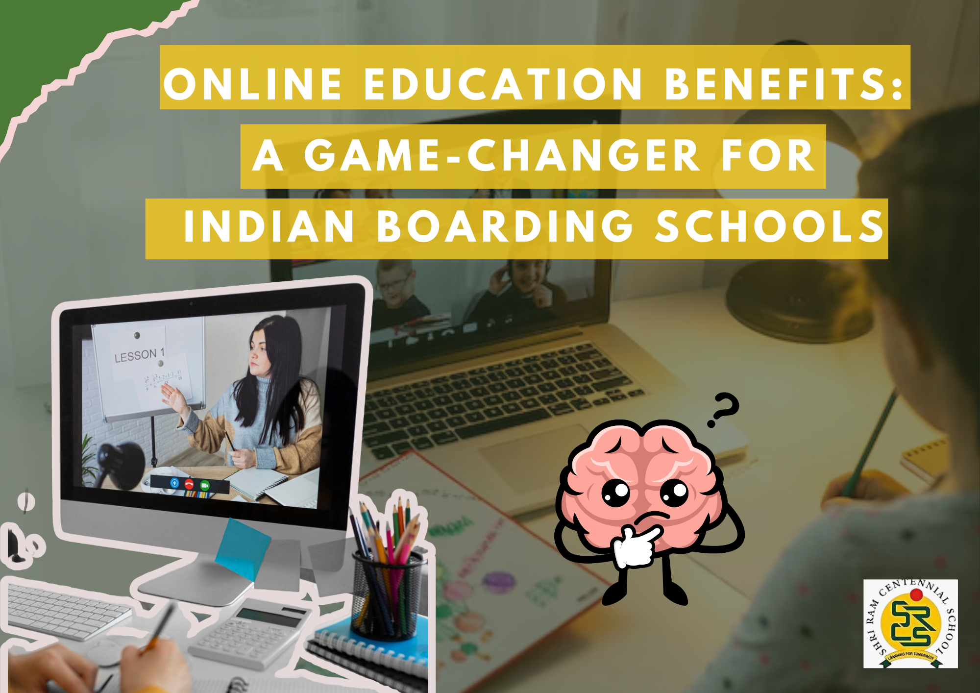 Online Education Benefits A Game-Changer for Indian Boarding Schools