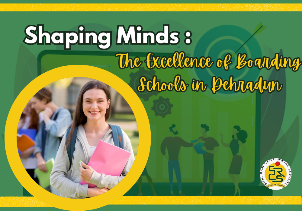 Shaping Minds: The Excellence of Boarding Schools in Dehradun