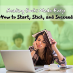 Reading Books Made Easy: How to Start, Stick, and Succeed