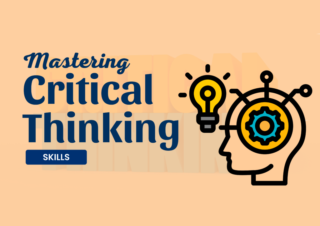 How to Master Critical Thinking Skills A Complete Guide for Students