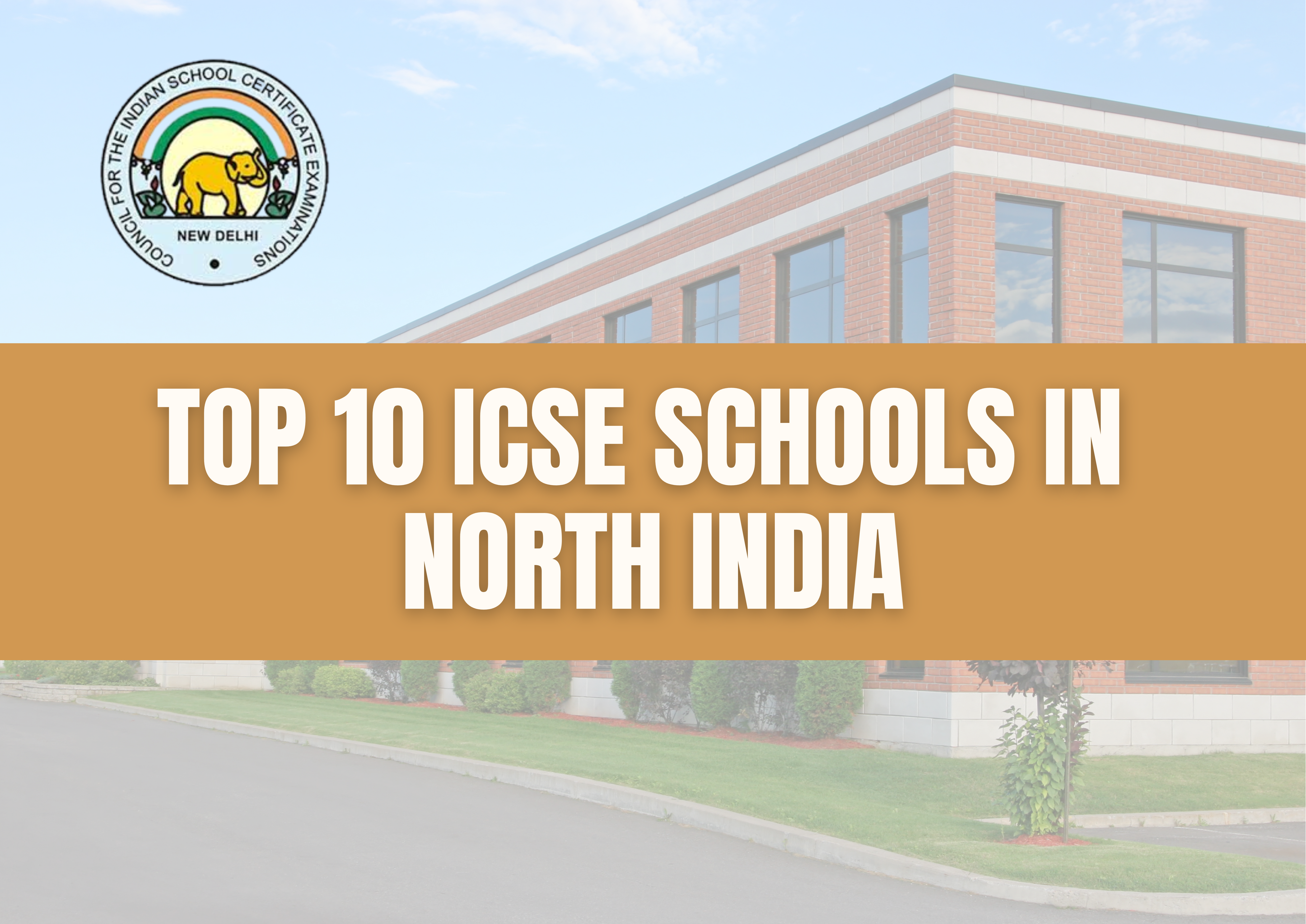 Top 10 ICSE Schools in North India