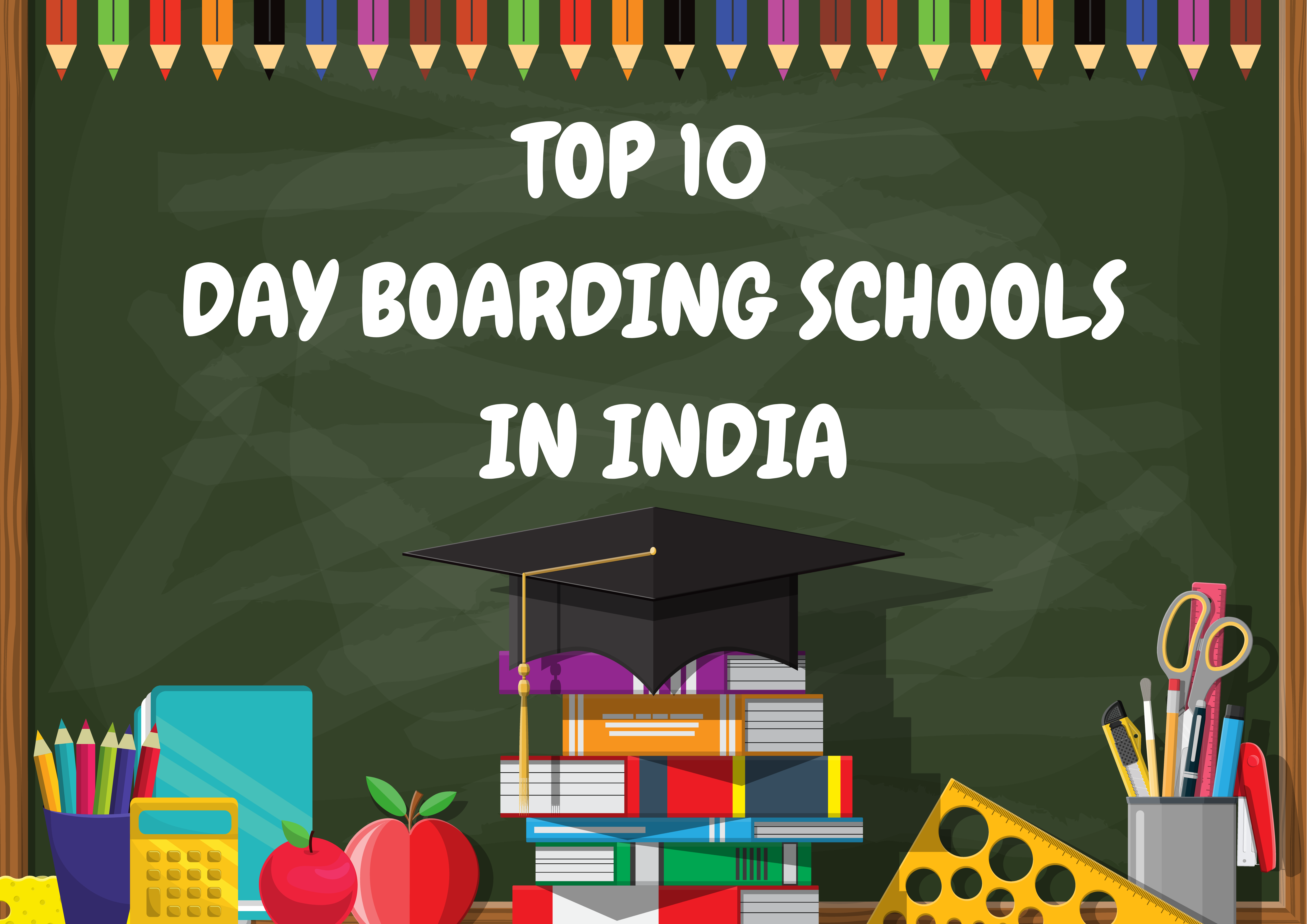 Top 10 Day Boarding Schools in India