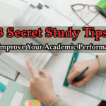 3 Secret Study Tips to Improve Your Academic Performance