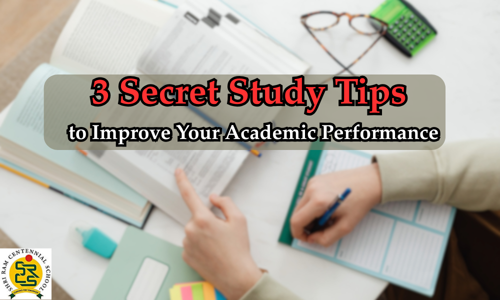 3 Secret Study Tips to Improve Your Academic Performance