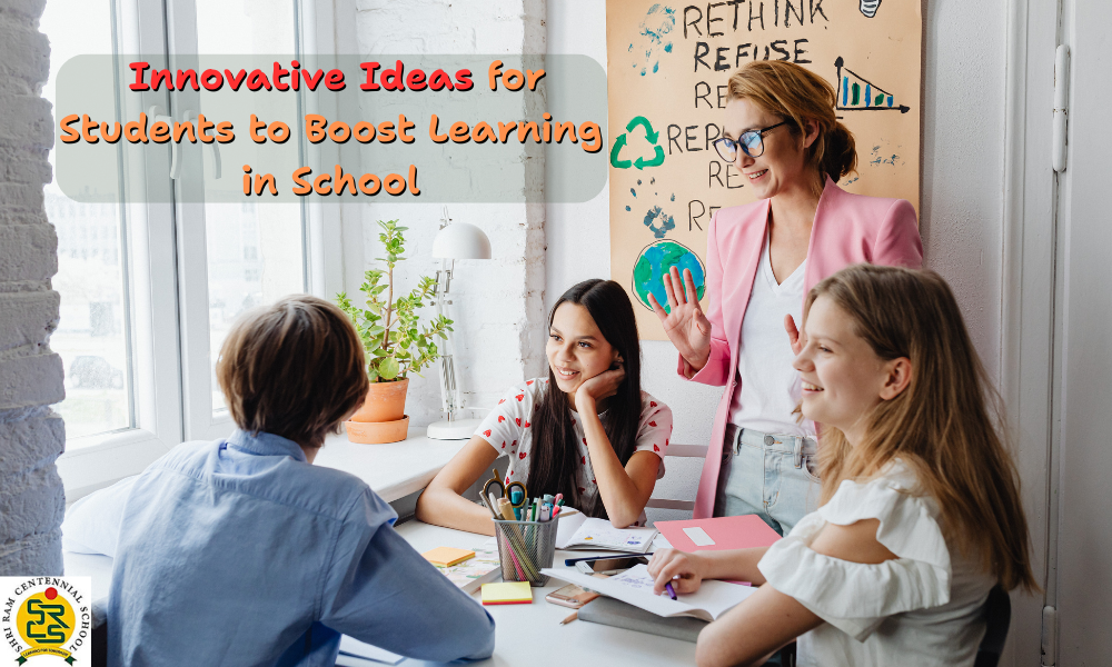 5 Innovative Ideas for Students to Boost Learning in School
