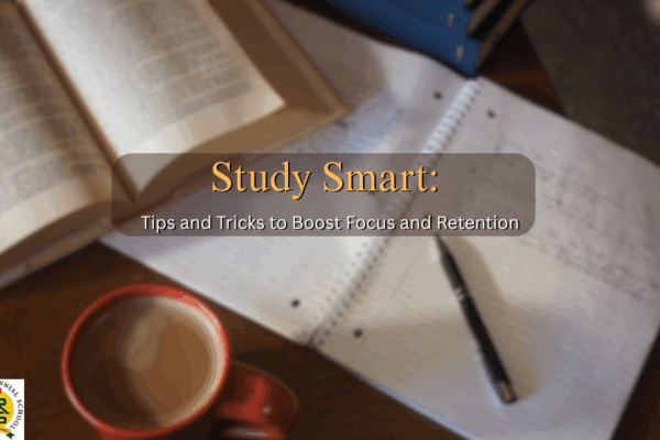 Study Smart: Tips and Tricks to Boost Focus and Retention