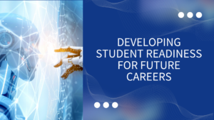 Developing student readiness for future careers