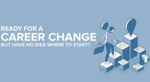 Getting ready for a Changing Career World