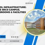 Discover School Infrastructure at SRCS: Inside Our Modern Campus, Classrooms & Facilities