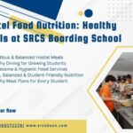 Nutrition & Hostel Food at SRCS