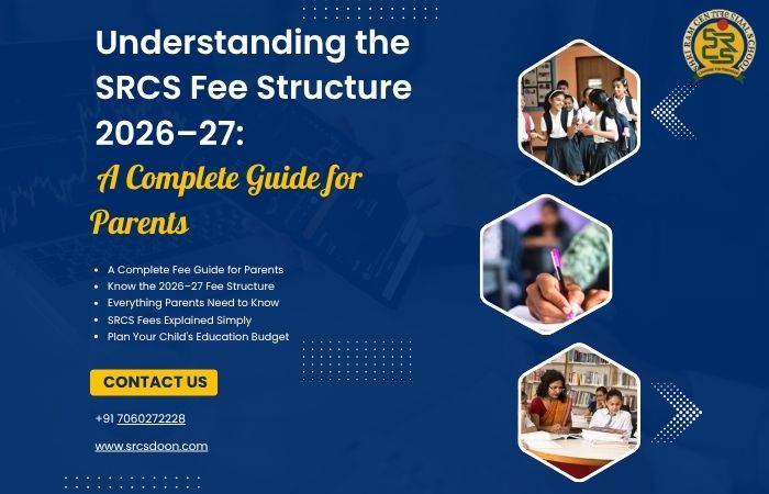 Understanding the SRCS Fee Structure 2026–27: A Complete Guide for Parents