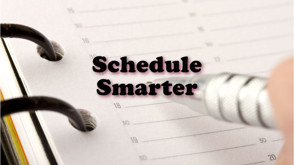 Review and improve your schedule for better time management
