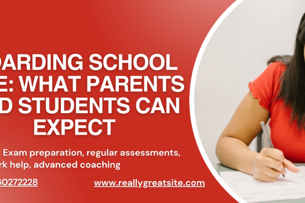 Boarding school life for parents and students