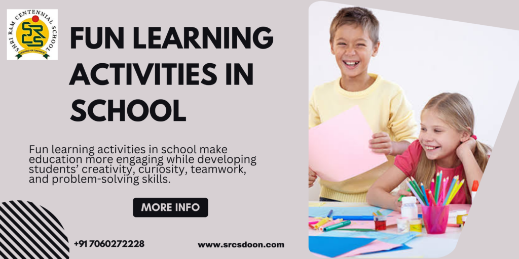 Fun learning activities in school for student development