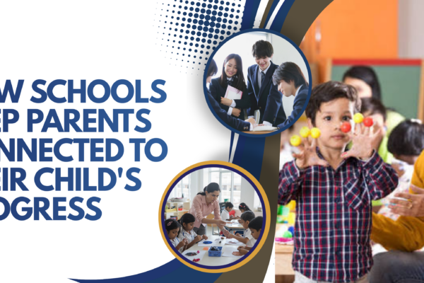 How Schools Keep Parents Connected to Their Child's Progress