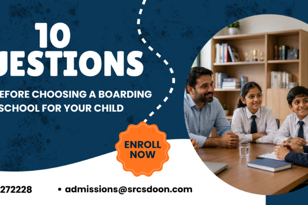 10 questions parents should ask before choosing a boarding school